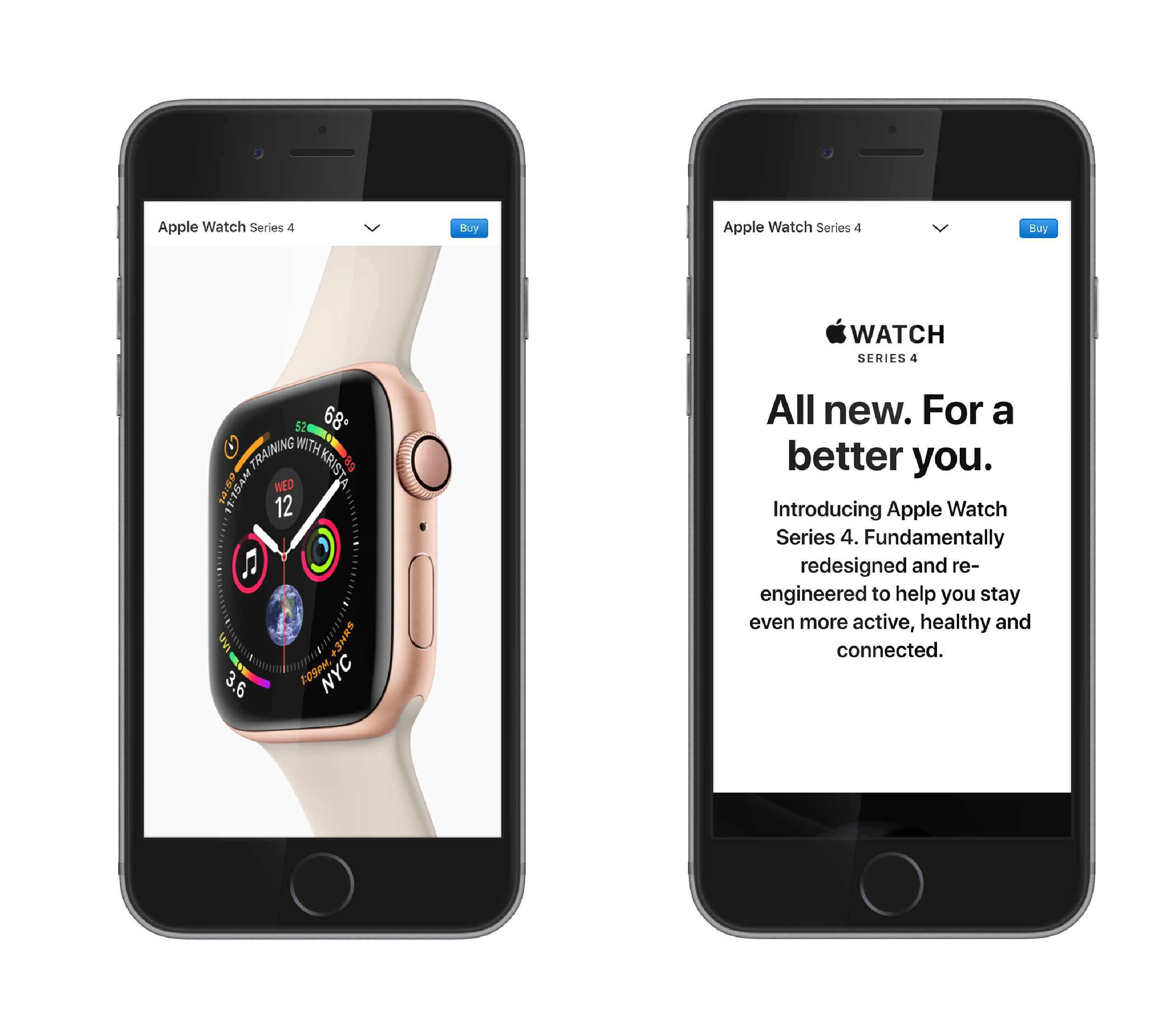 Two black iPhones side by side both open on the Apple Website. The iPhone on the left contains an image of the iWatch series 4. The iPhone on the left contains the slogan for the iWatch "All new. For a better you."